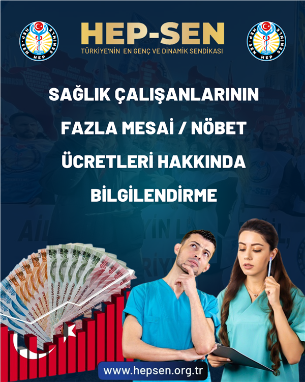 Sağlık Çalışanlarının Fazla Mesai / Nöbet Ücretleri Hakkında Bilgilendirme